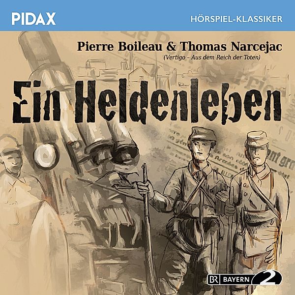 Ein Heldenleben, Thomas Narcejac, Pierre Louis Boileau