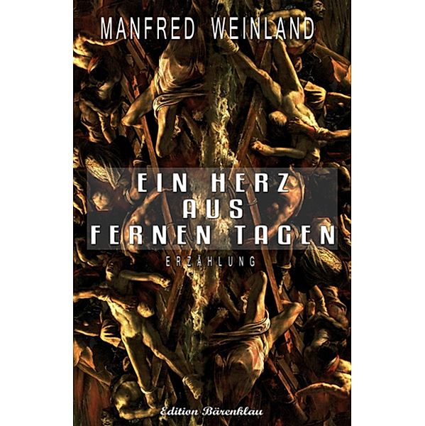 Ein Herz aus fernen Tagen, Manfred Weinland