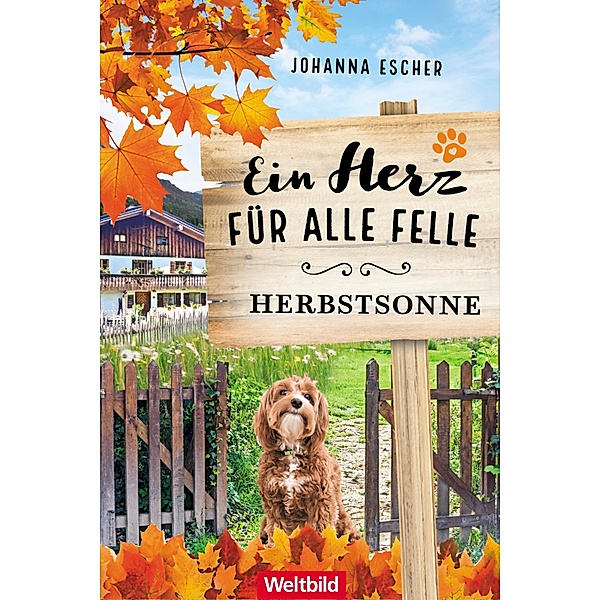 Ein Herz für alle Felle - Herbstsonne / Ein Herz für alle Felle Bd.1, Johanna Escher