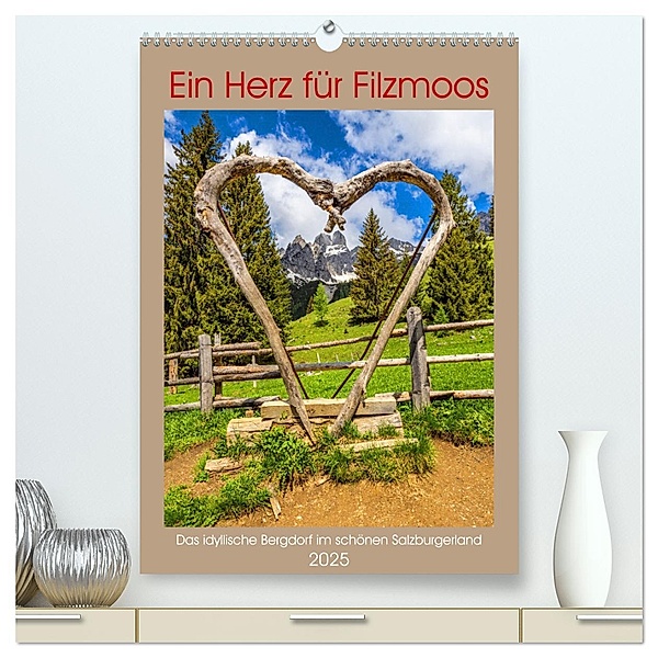 Ein Herz für Filzmoos (hochwertiger Premium Wandkalender 2025 DIN A2 hoch), Kunstdruck in Hochglanz, Calvendo, Christa Kramer