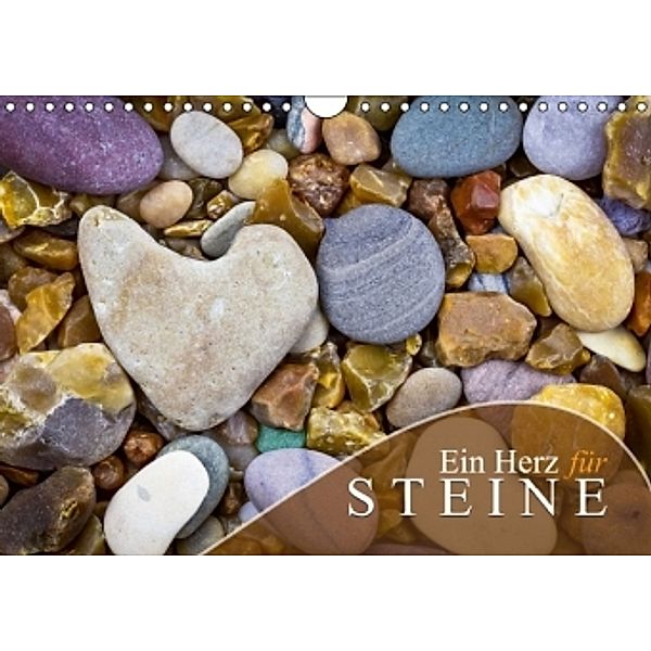Ein Herz für Steine (Wandkalender 2015 DIN A4 quer), CALVENDO