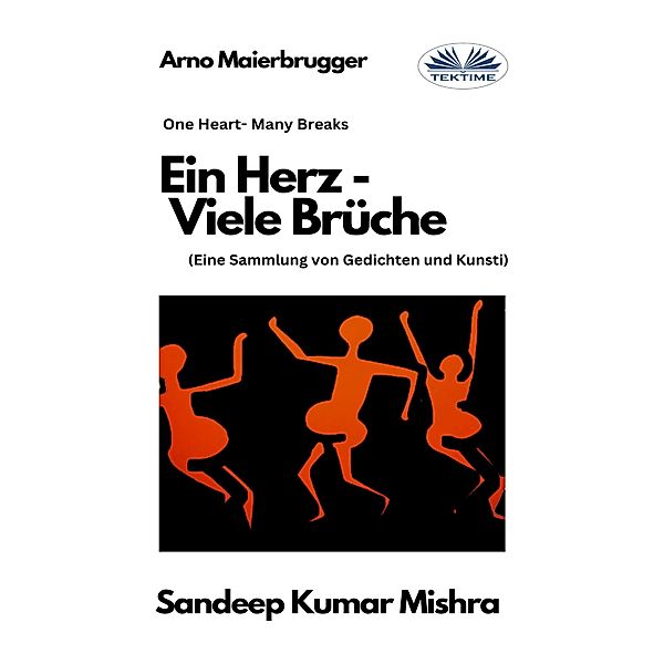 Ein Herz - Viele Brüche, Sandeep Kumar Mishra