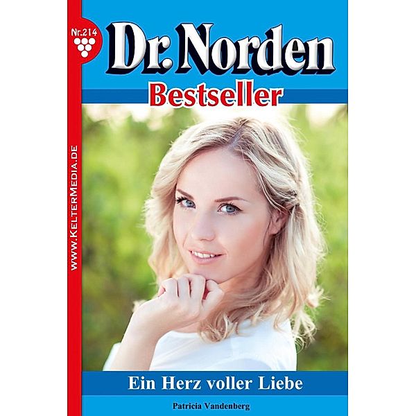 Ein Herz voller Liebe / Dr. Norden Bestseller Bd.214, Patricia Vandenberg