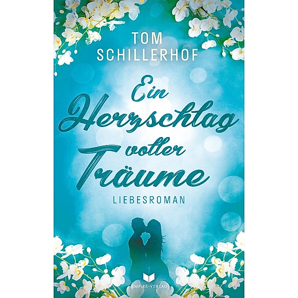 Ein Herzschlag voller Träume, Tom Schillerhof
