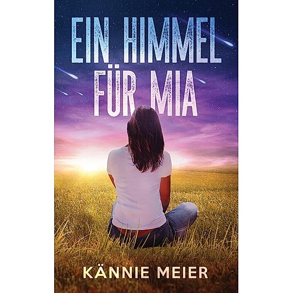 Ein Himmel für Mia, Kännie Meier