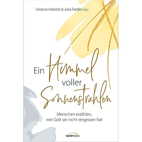 Ein Himmel voller Sonnenstrahlen, Simone Heintze, Julia Fiedler