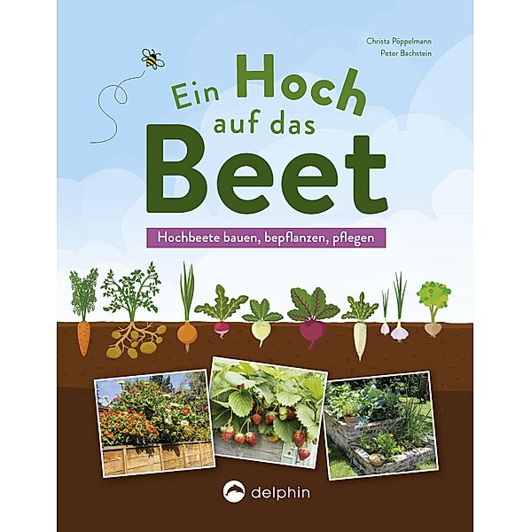 Ein Hoch auf das Beet, Christa Pöppelmann, peter bachstein