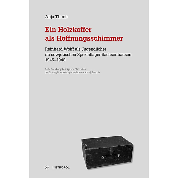 Ein Holzkoffer als Hoffnungsschimmer, Anja Thuns
