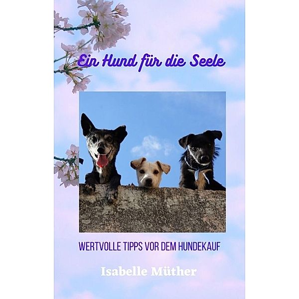 Ein Hund für die Seele, Isabelle Müther