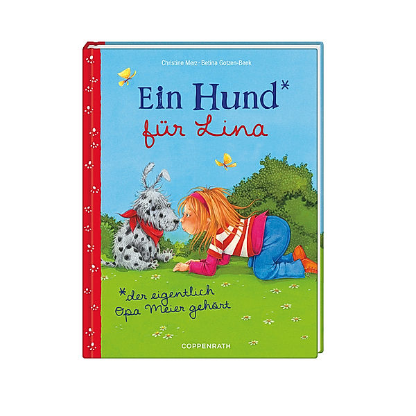 Ein Hund für Lina, der eigentlich Opa Meier gehört, Christine Merz, Betina Gotzen-Beek