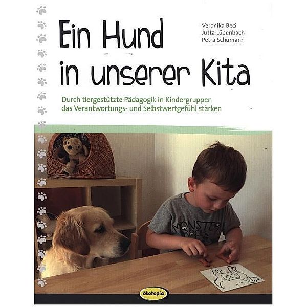 Ein Hund in unserer Kita, Veronika Beci, Jutta Lüdenbach, Petra Schumann