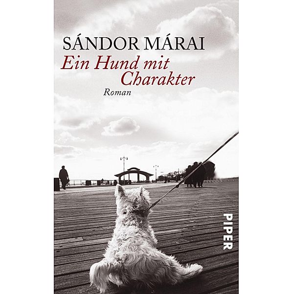 Ein Hund mit Charakter, Sándor Márai
