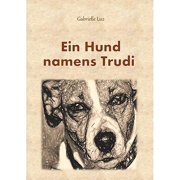 Ein Hund namens Trudi, Gabrielle Luz