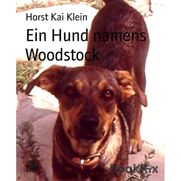 Ein Hund namens Woodstock, Horst Kai Klein