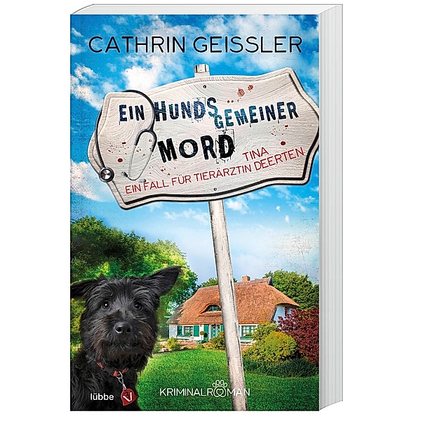 Ein hundsgemeiner Mord / Tierärztin Tina Deerten Bd.1, Cathrin Geissler