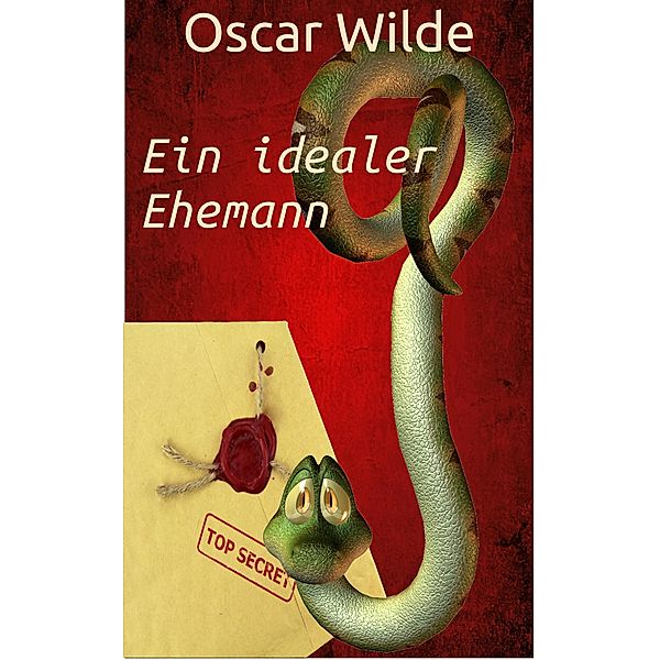 Ein idealer Ehemann, Oscar Wilde