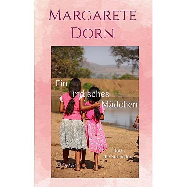 Ein indisches Mädchen, Margarete Dorn
