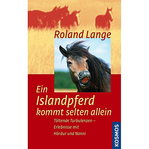 Ein Islandpferd kommt selten allein, Roland Lange