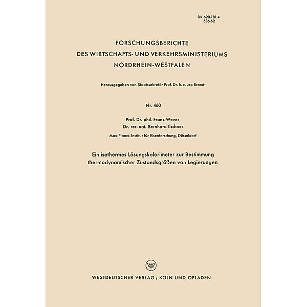 Ein isothermes Lösungskalorimeter zur Bestimmung thermodynamischer Zustandsgrößen von Legierungen, Franz Wever