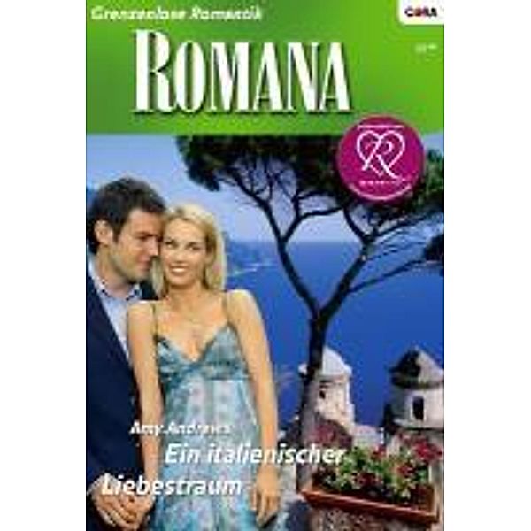 Ein italienischer Liebestraum / Romana Romane Bd.1760, Amy Andrews