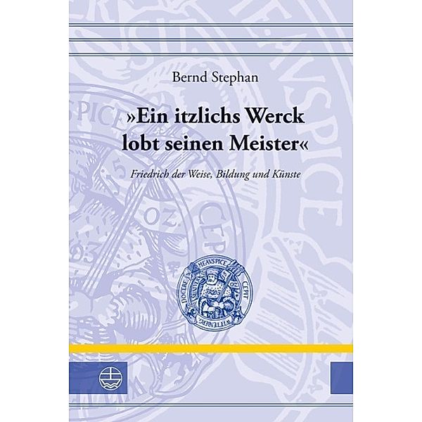 Ein itzlichs Werck lobt seinen Meister, Bernd Stephan