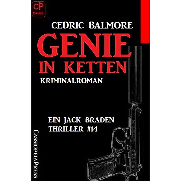 Ein Jack Braden Thriller #14: Genie in Ketten, Cedric Balmore