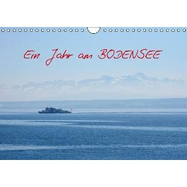 Ein Jahr am BODENSEE (Wandkalender 2016 DIN A4 quer), Ansgar Meise