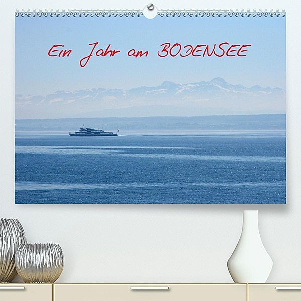 Ein Jahr am BODENSEE(Premium, hochwertiger DIN A2 Wandkalender 2020, Kunstdruck in Hochglanz), Ansgar Meise