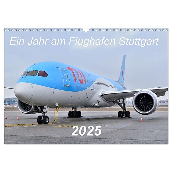 Ein Jahr am Flughafen Stuttgart (Wandkalender 2025 DIN A3 quer), CALVENDO Monatskalender, Calvendo, Matthias Merz