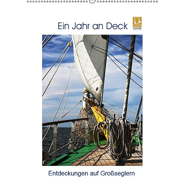 Ein Jahr auf Deck - Entdeckungen auf Grossseglern (Wandkalender 2019 DIN A2 hoch), Eva Ola Feix