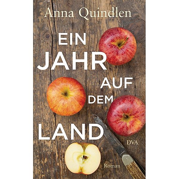 Ein Jahr auf dem Land, Anna Quindlen