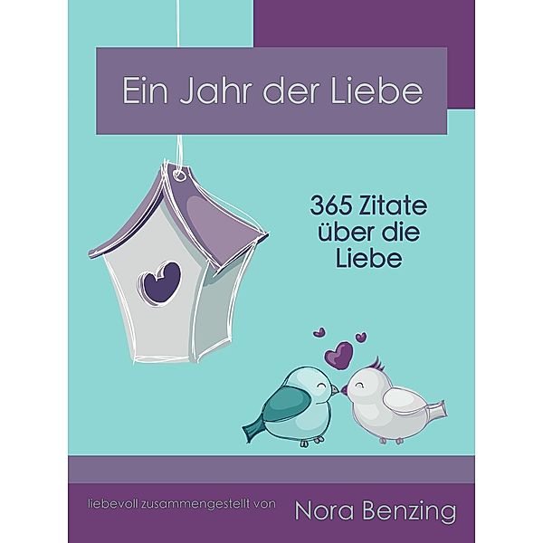 Ein Jahr der Liebe, Nora Benzing