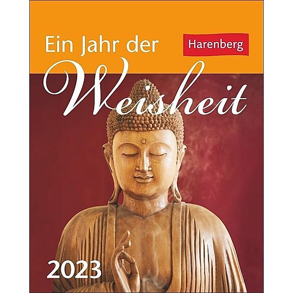 Ein Jahr der Weisheit Mini-Geschenkkalender 2023. Kleiner Kalender voll kluger Zitate. Mini-Jahreskalender mit weisen Wo, Cornelia Sonnleitner