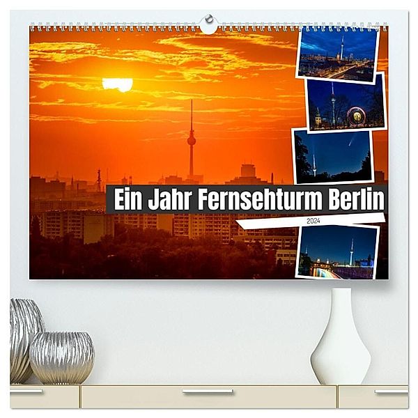 Ein Jahr Fernsehturm Berlin (hochwertiger Premium Wandkalender 2024 DIN A2 quer), Kunstdruck in Hochglanz, Salke Hartung