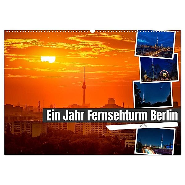 Ein Jahr Fernsehturm Berlin (Wandkalender 2024 DIN A2 quer), CALVENDO Monatskalender, Salke Hartung