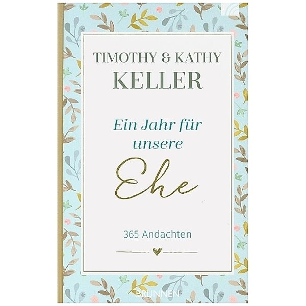 Ein Jahr für unsere Ehe, Timothy Keller, Kathy Keller