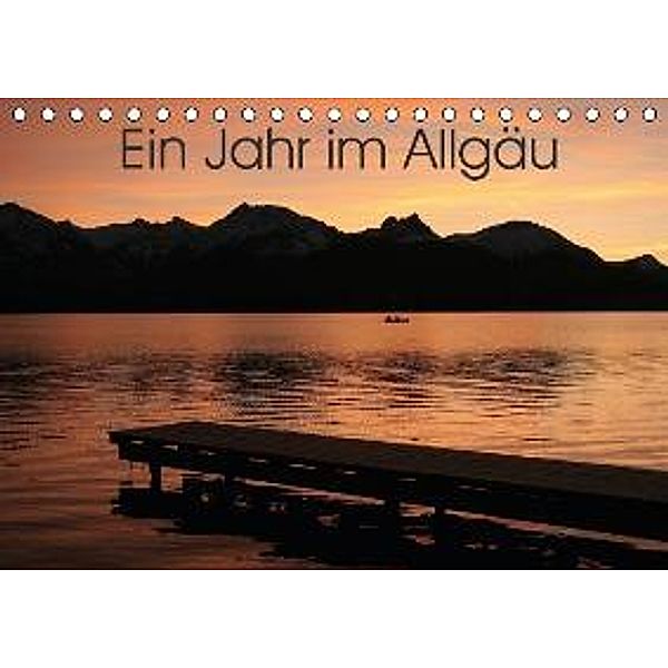 Ein Jahr im Allgäu (Tischkalender 2015 DIN A5 quer), Anne Kreutzer-Eichhorn