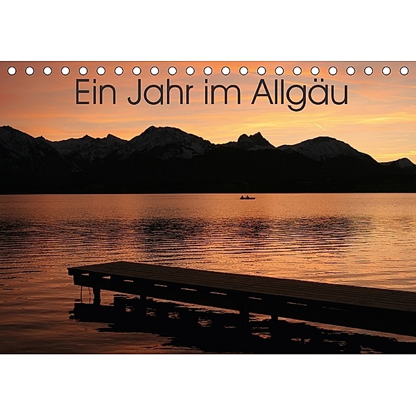Ein Jahr im Allgäu (Tischkalender 2018 DIN A5 quer), Anne Kreutzer-Eichhorn