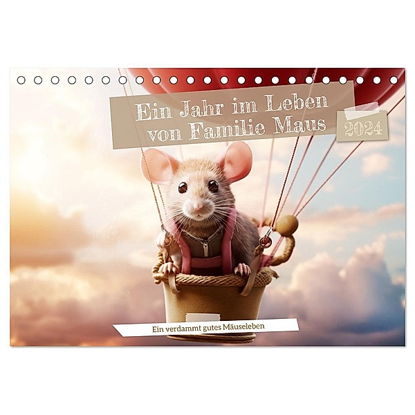 Ein Jahr im Leben von Familie Maus (Tischkalender 2024 DIN A5 quer), CALVENDO Monatskalender, Daniela Tapper