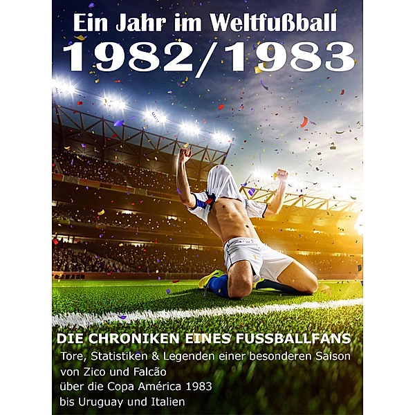 Ein Jahr im Weltfussball 1982 / 1983, Werner Balhauff