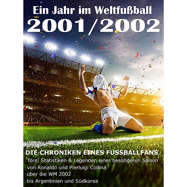 Ein Jahr im Weltfußball 2001 / 2002, Werner Werner Balhauff