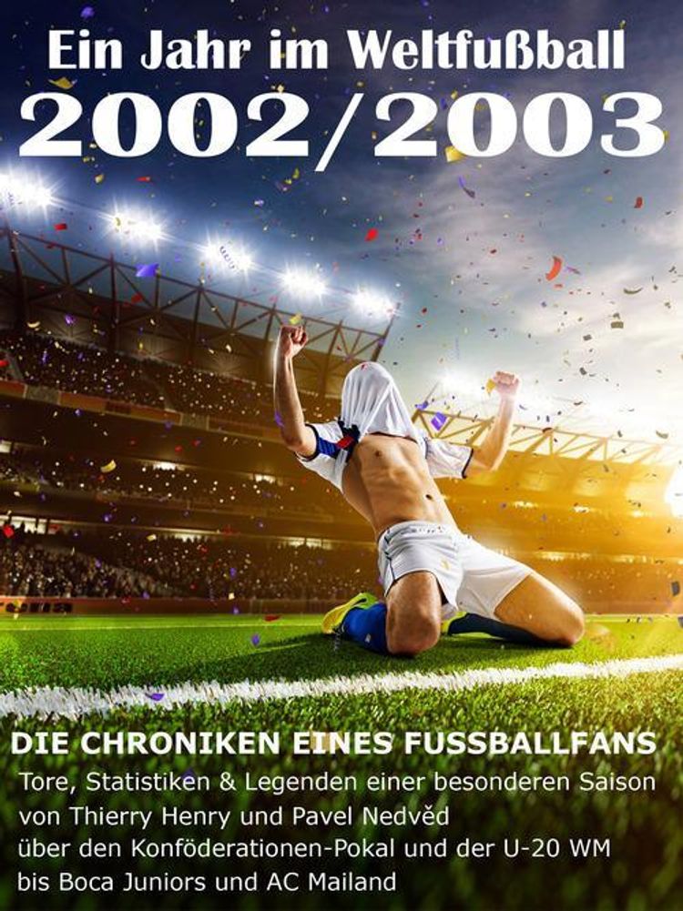Ein Jahr im Weltfussball 2002 2003 eBook v. Werner Balhauff | Weltbild
