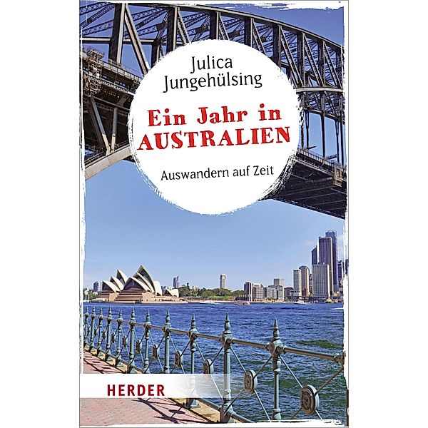 Ein Jahr in Australien / Herder Spektrum Taschenbücher Bd.06913, Julica Jungehülsing
