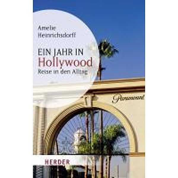 Ein Jahr in Hollywood, Amelie Heinrichsdorff