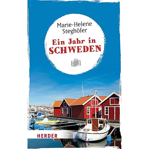 Ein Jahr in Schweden / Herder Spektrum Taschenbücher Bd.06889, Marie-Helene Steghöfer