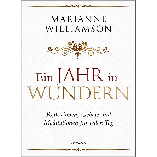 Ein Jahr in Wundern, Marianne Williamson