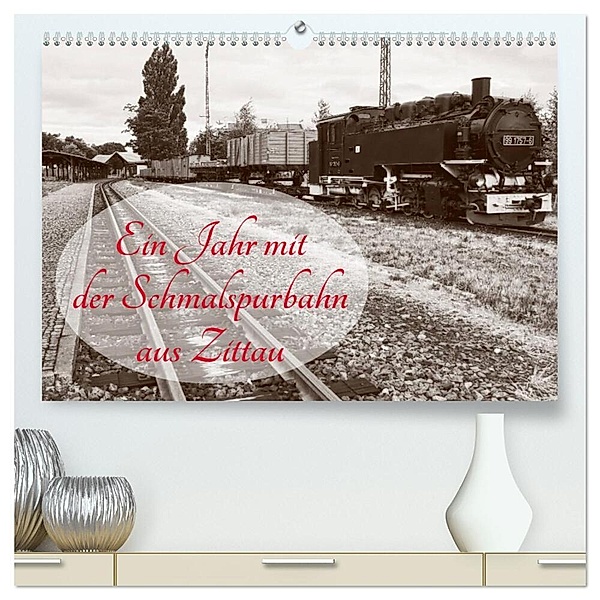Ein Jahr mit der Schmalspurbahn aus Zittau (hochwertiger Premium Wandkalender 2024 DIN A2 quer), Kunstdruck in Hochglanz, Joy Valley