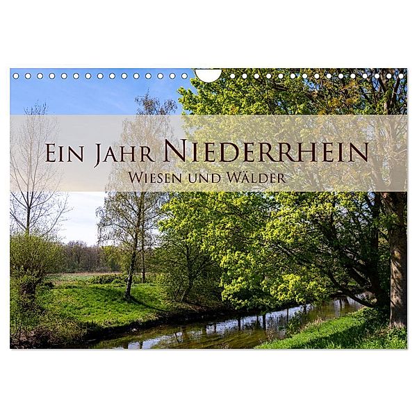 Ein Jahr Niederrhein Wiesen und Wälder (Wandkalender 2024 DIN A4 quer), CALVENDO Monatskalender, Bastian Pauli