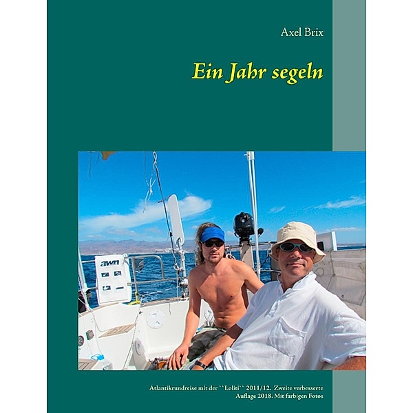 Ein Jahr segeln, Axel Brix