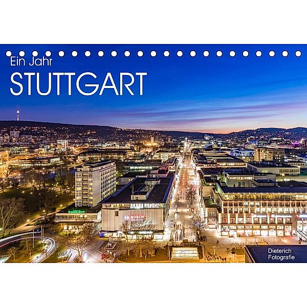 Ein Jahr STUTTGART (Tischkalender 2023 DIN A5 quer), Werner Dieterich